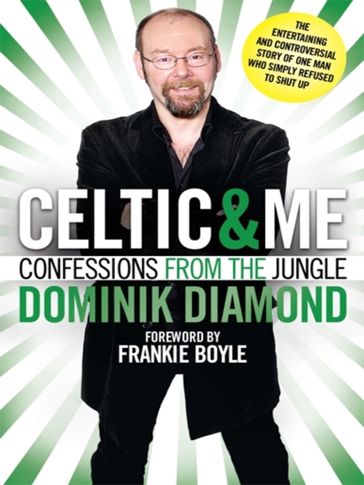 Title details for Celtic & Me by Dominik Diamond - Available